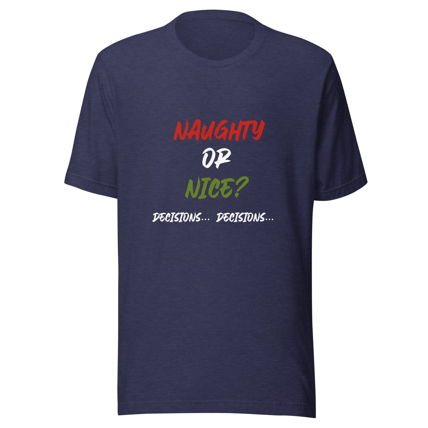 Naughty or nice Unisex t-shirt