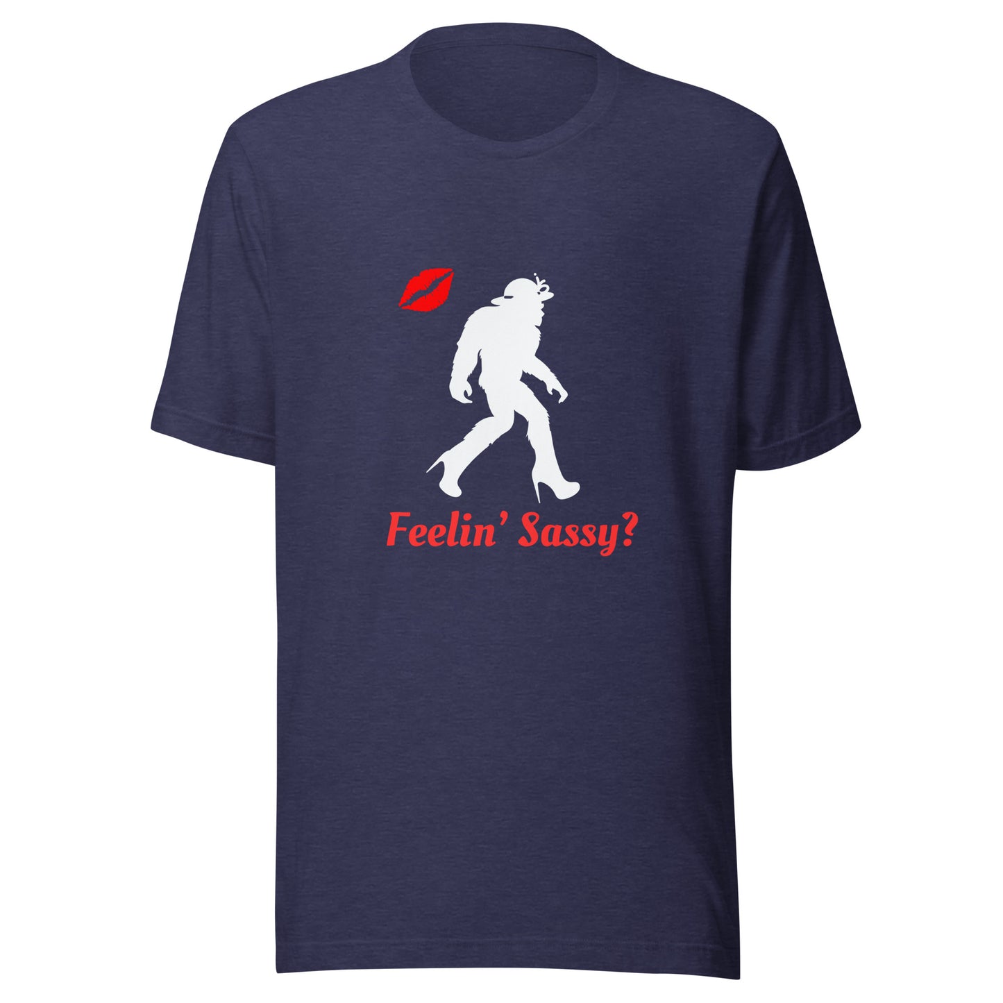 Feelin sassy Unisex t-shirt