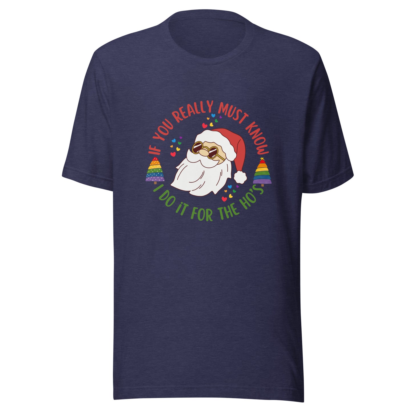 Santa I do it for Unisex t-shirt