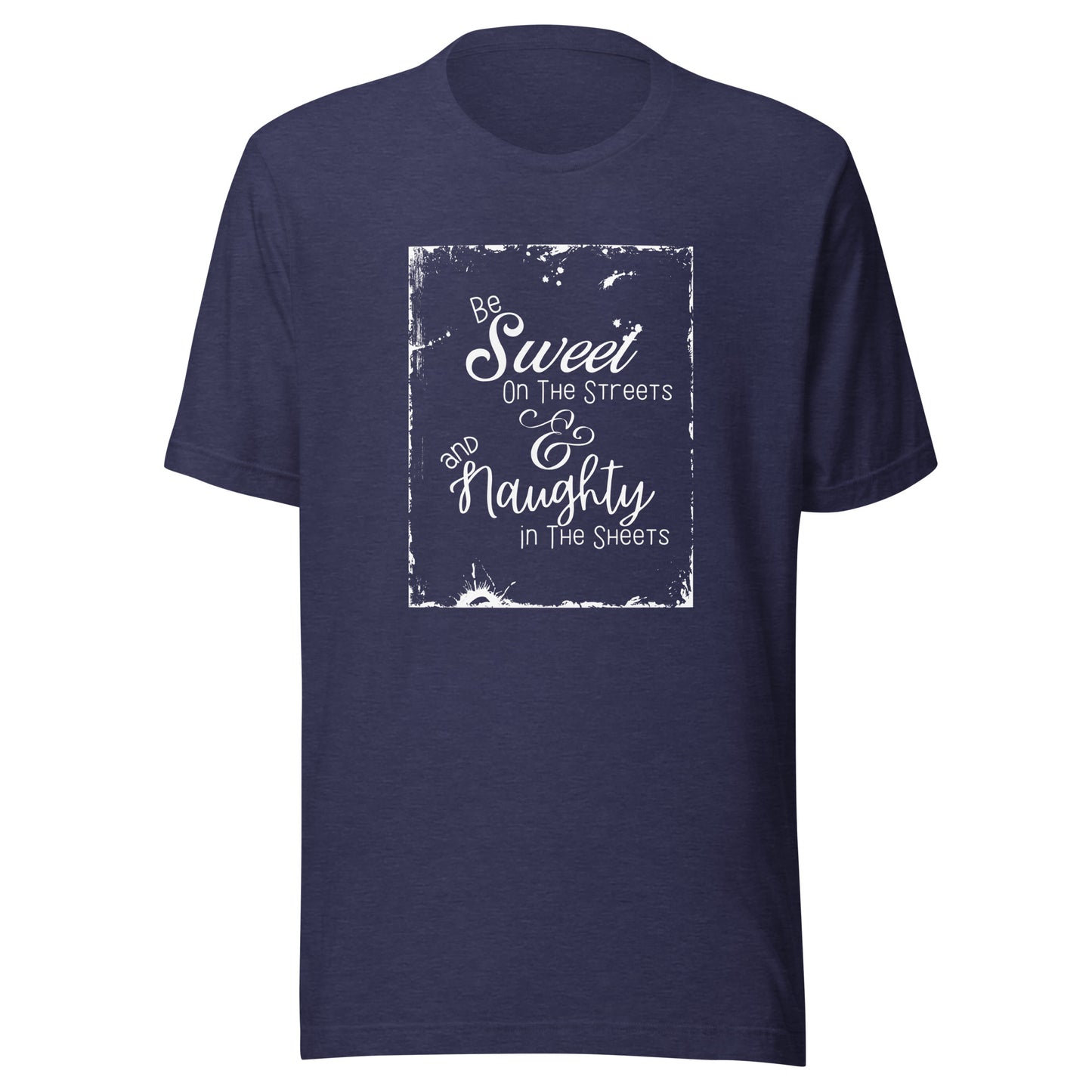 Be sweet Unisex t-shirt