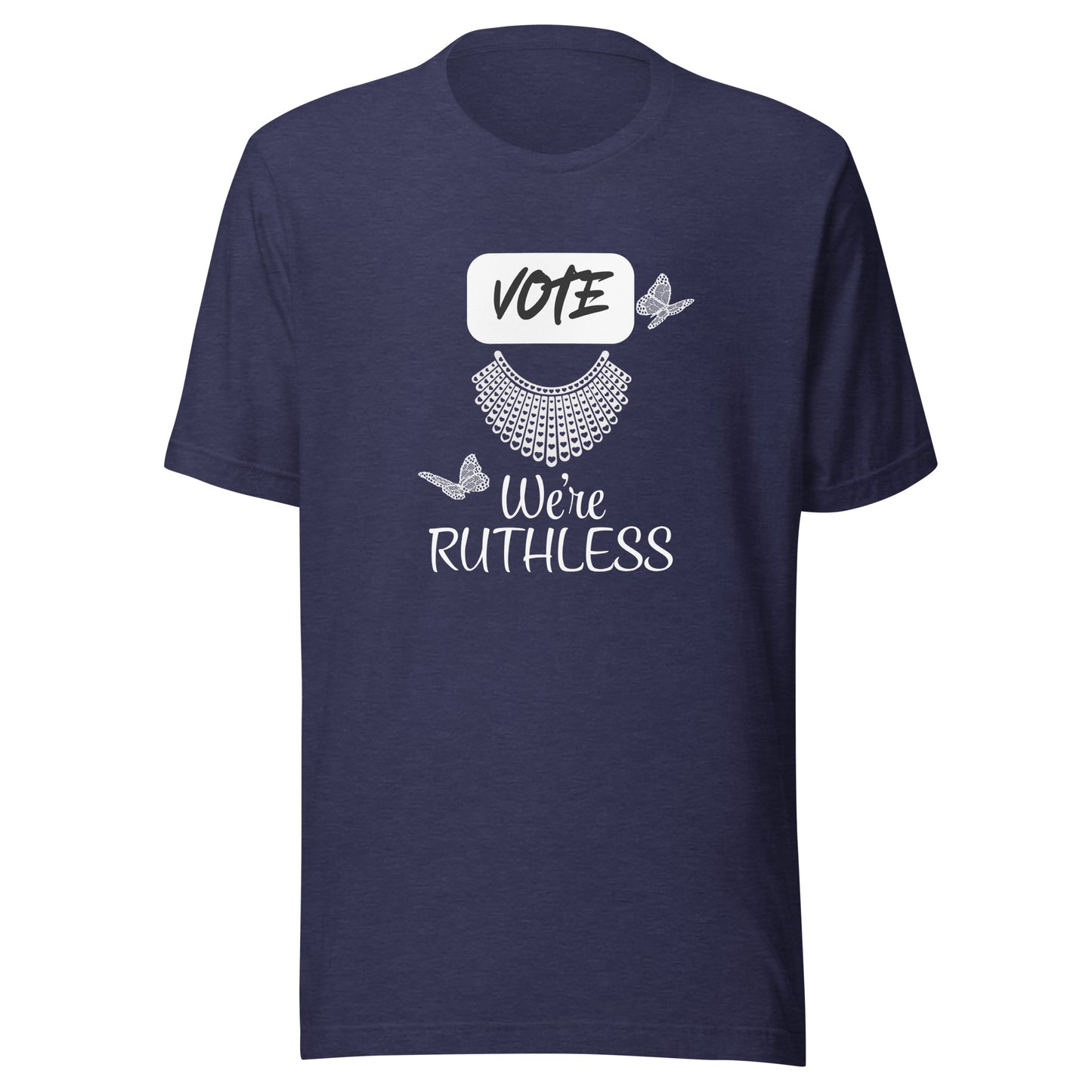 Vote we’re ruthless Unisex t-shirt