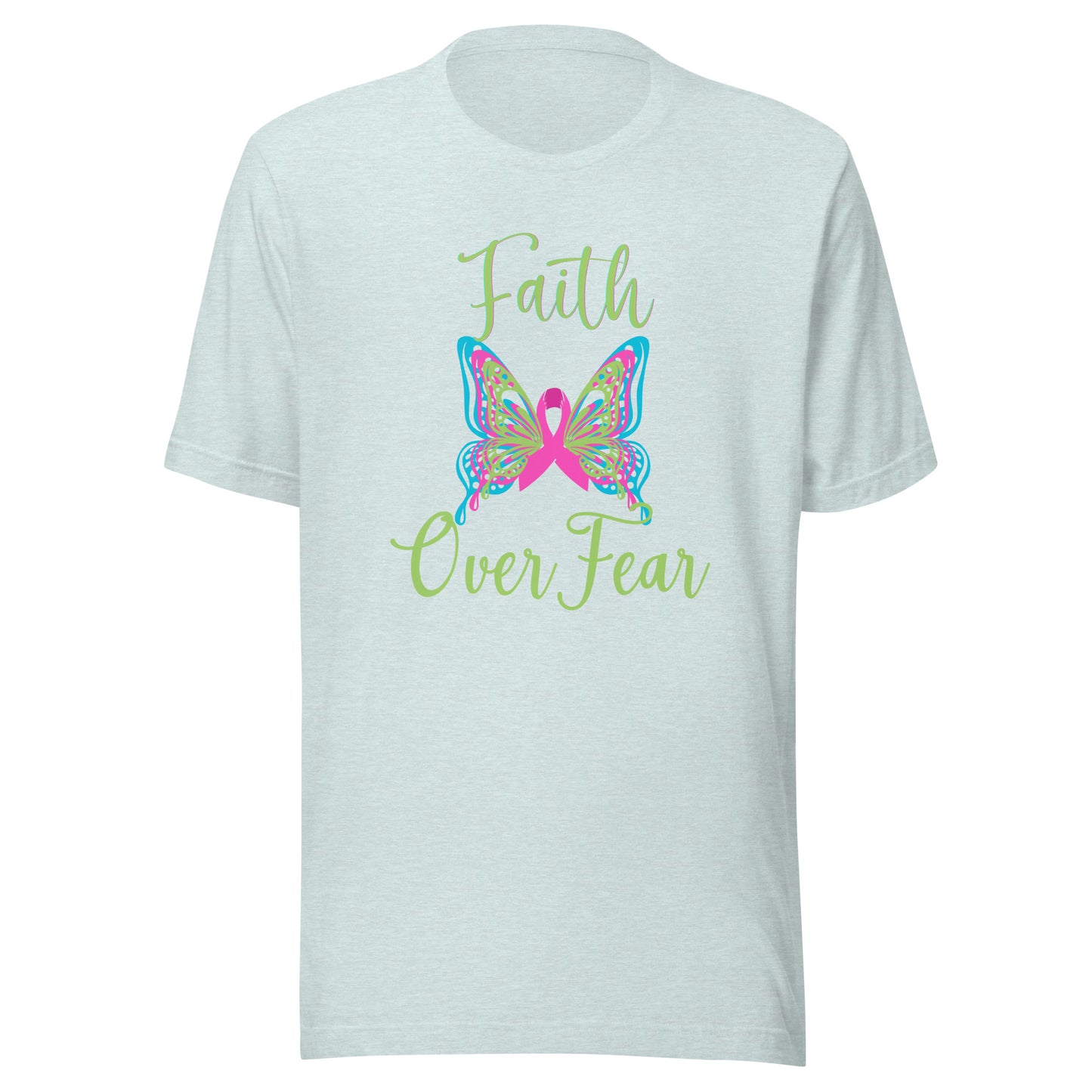 Faith over fear Unisex t-shirt