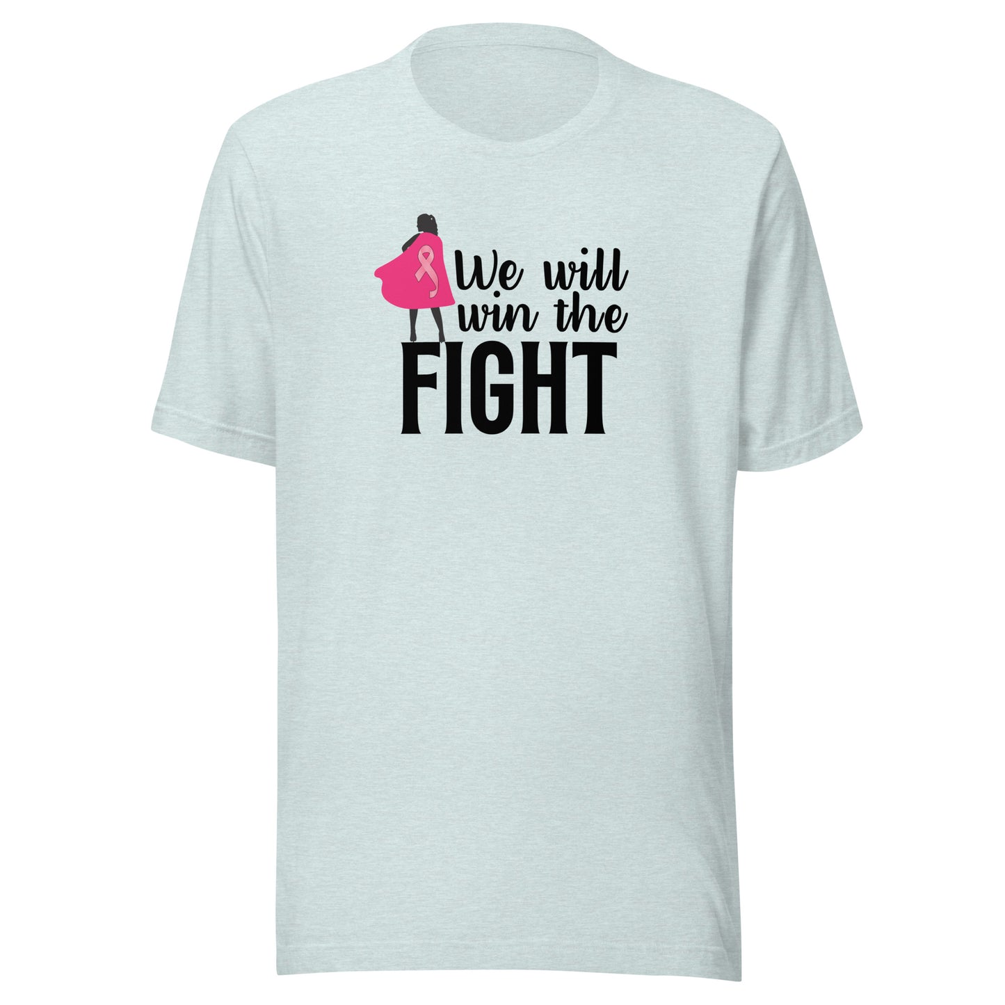 We will win Unisex t-shirt