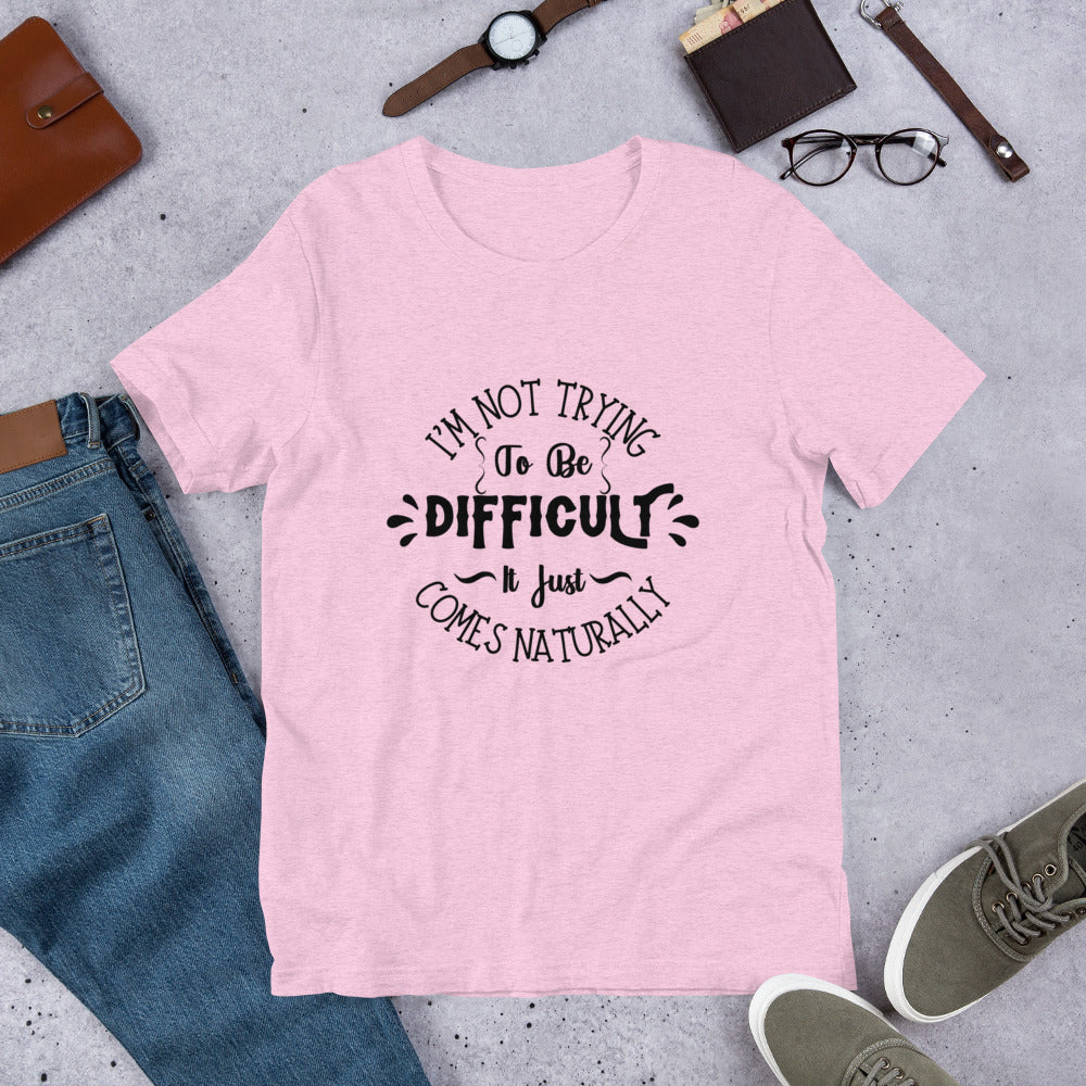 Difficult Unisex t-shirt