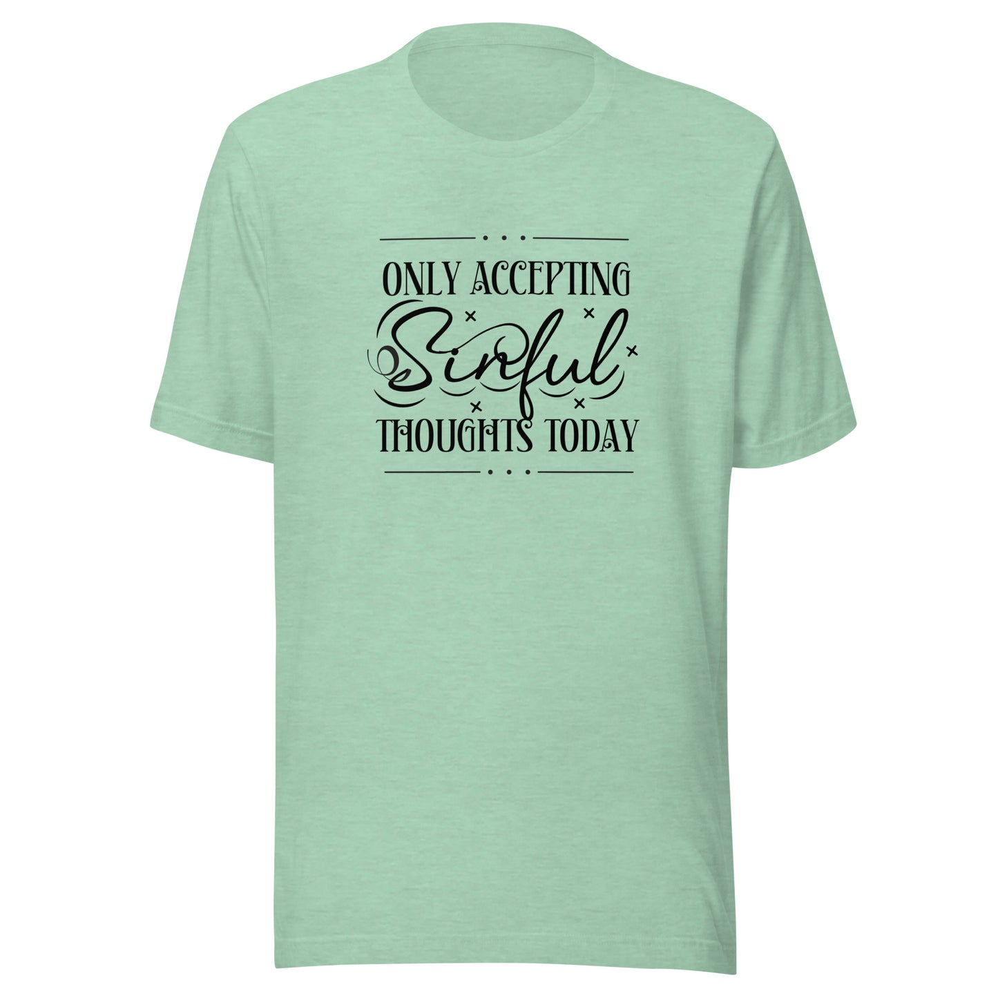 Only accepting Unisex t-shirt