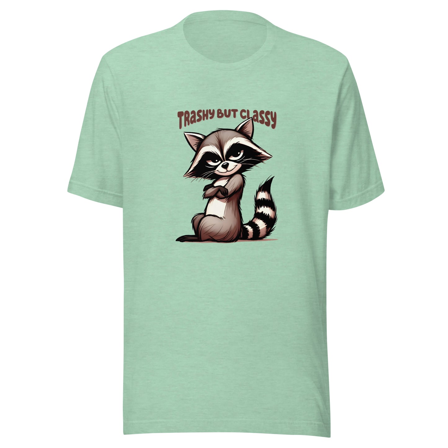 Trashy but classy Unisex t-shirt