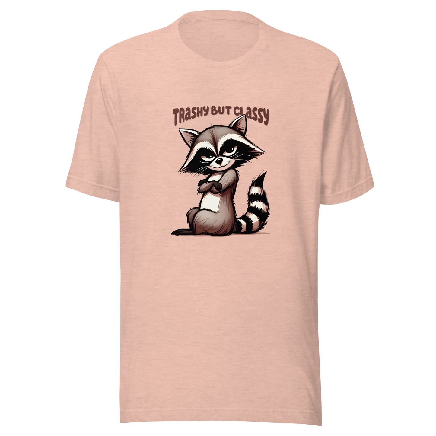 Trashy but classy Unisex t-shirt