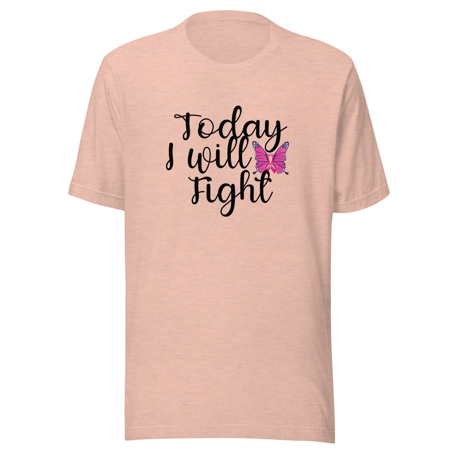 Today I will fight Unisex t-shirt