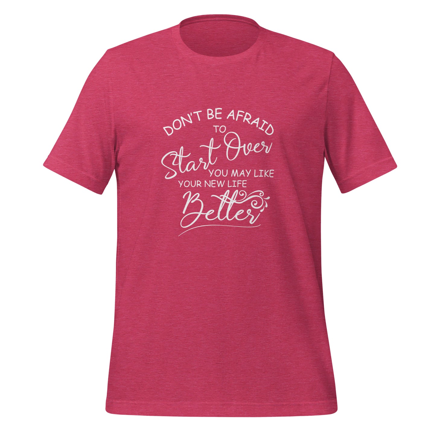 Don’t be afraid Unisex t-shirt