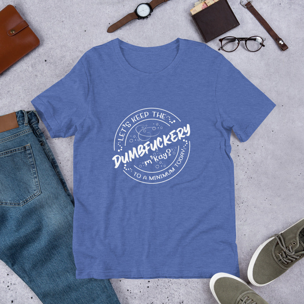 Dumb Unisex t-shirt