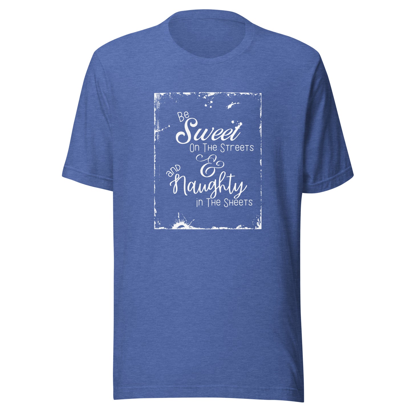 Be sweet Unisex t-shirt