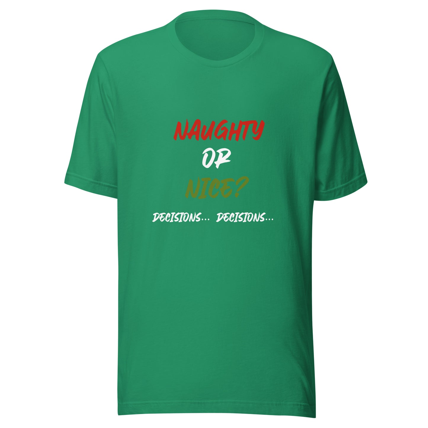 Naughty or nice Unisex t-shirt