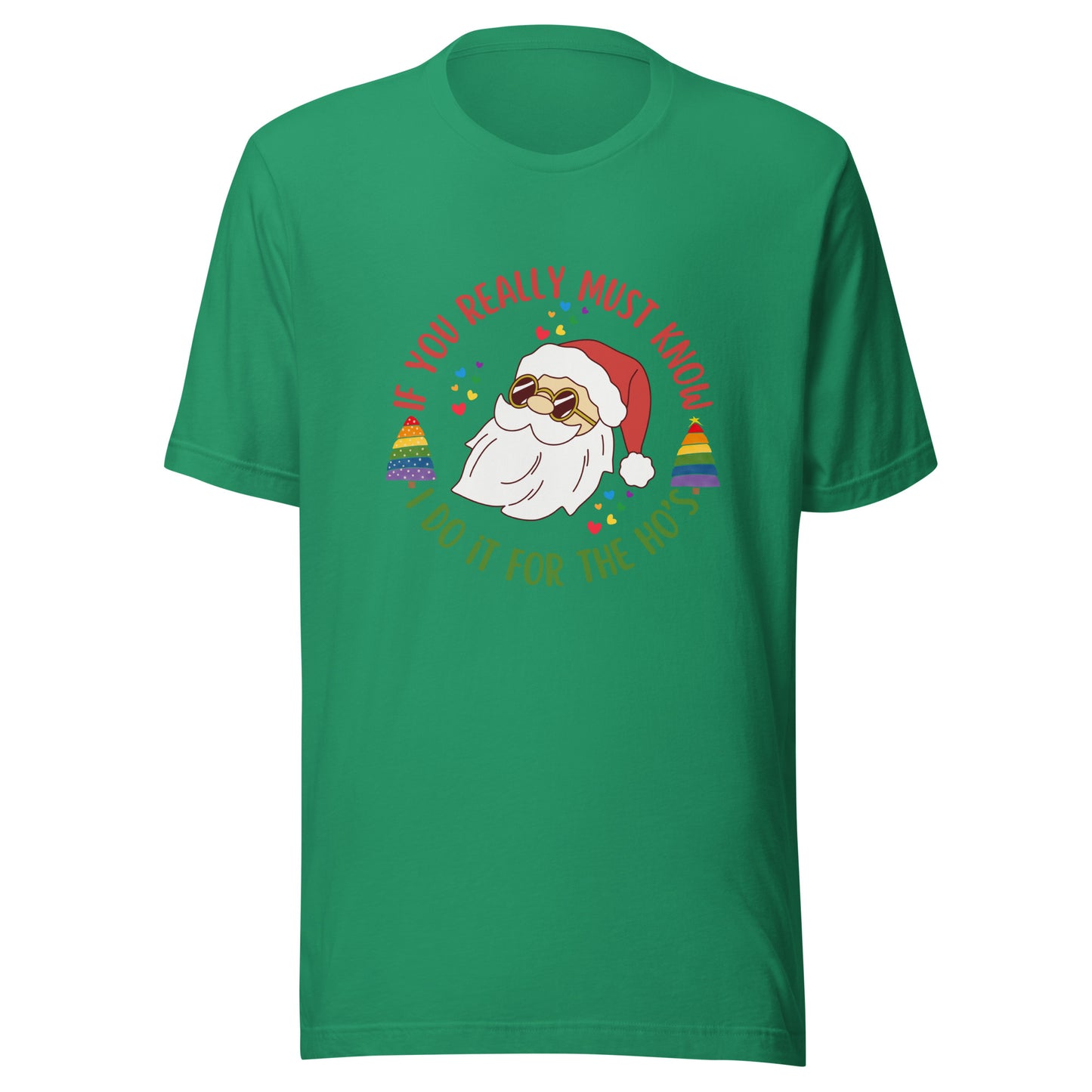 Santa I do it for Unisex t-shirt