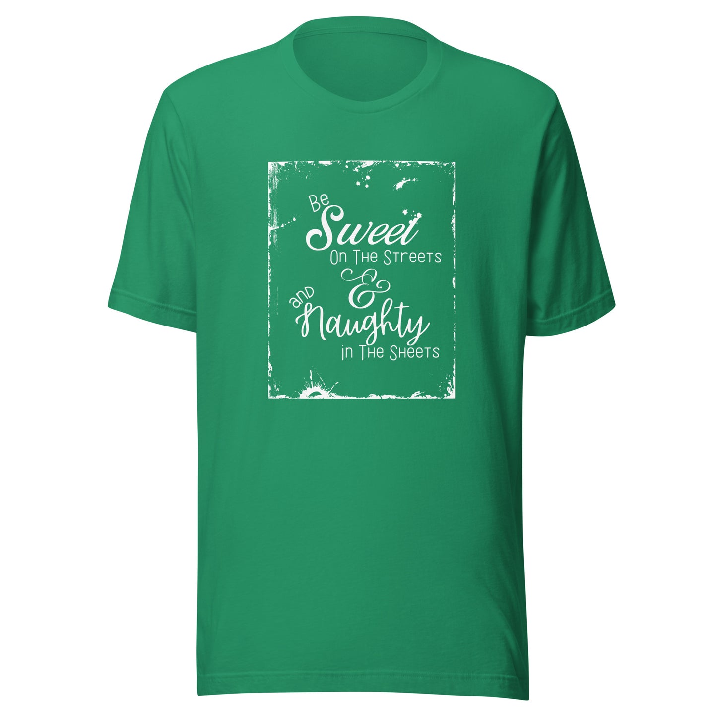 Be sweet Unisex t-shirt