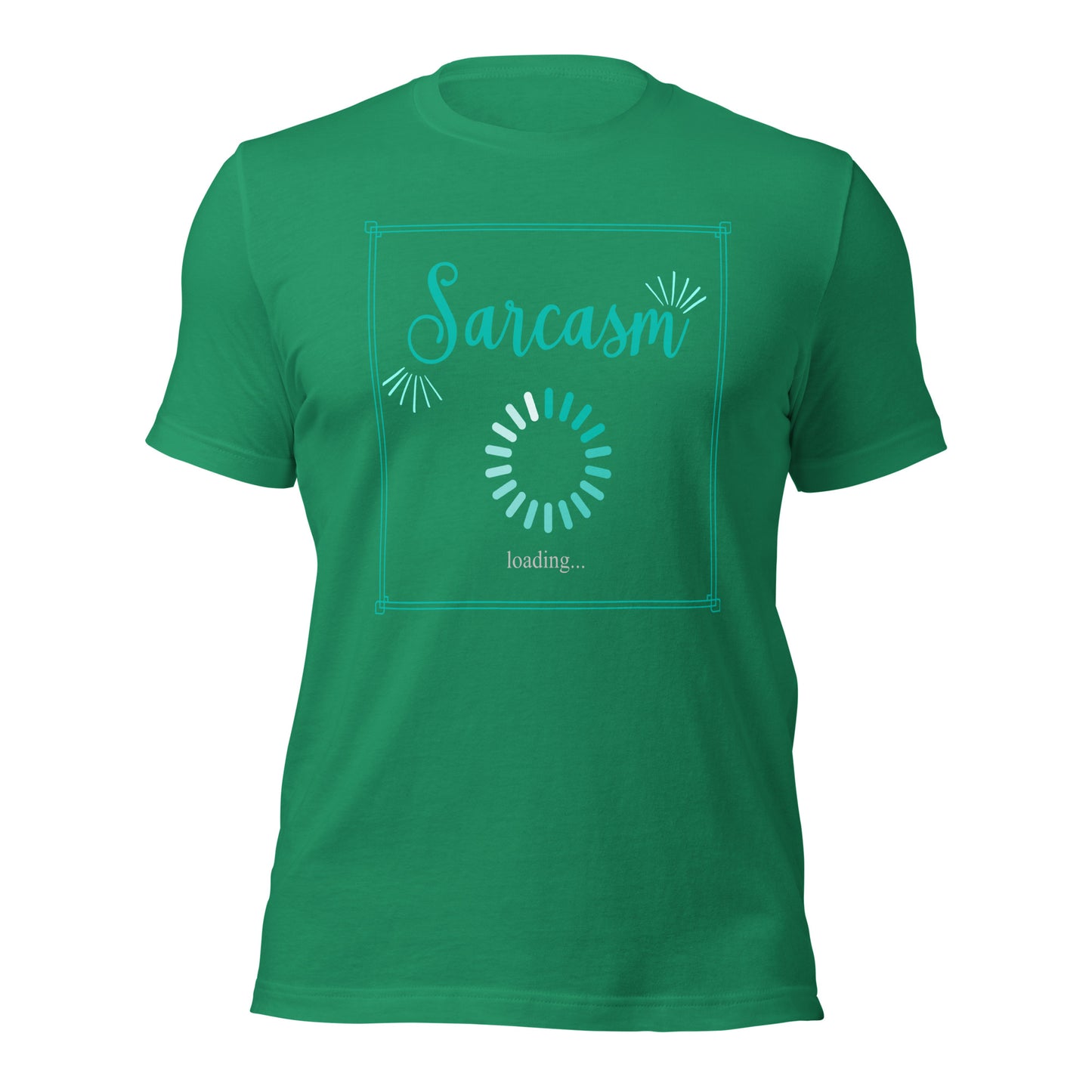 Sarcasm loading Unisex t-shirt