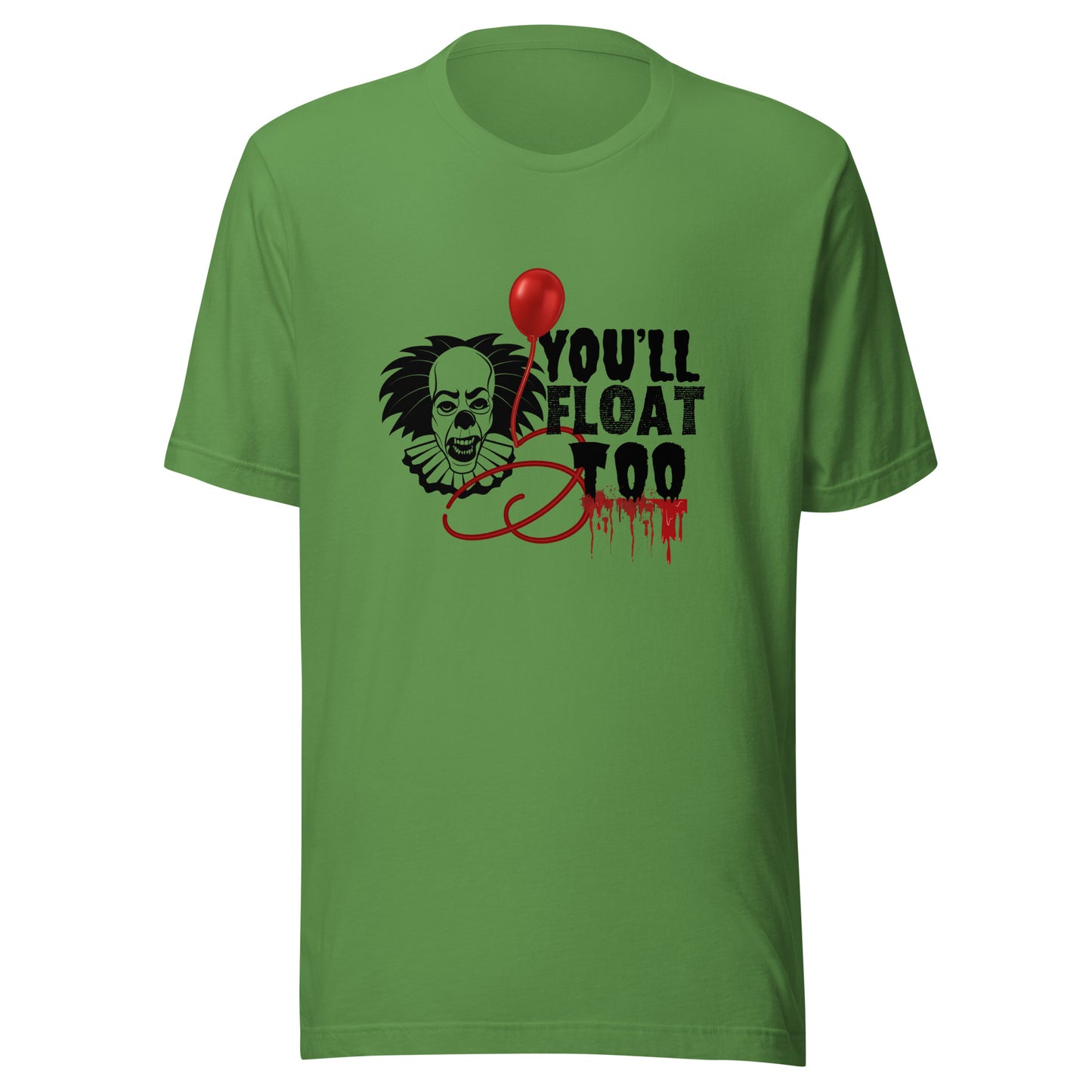 You’ll float Unisex t-shirt