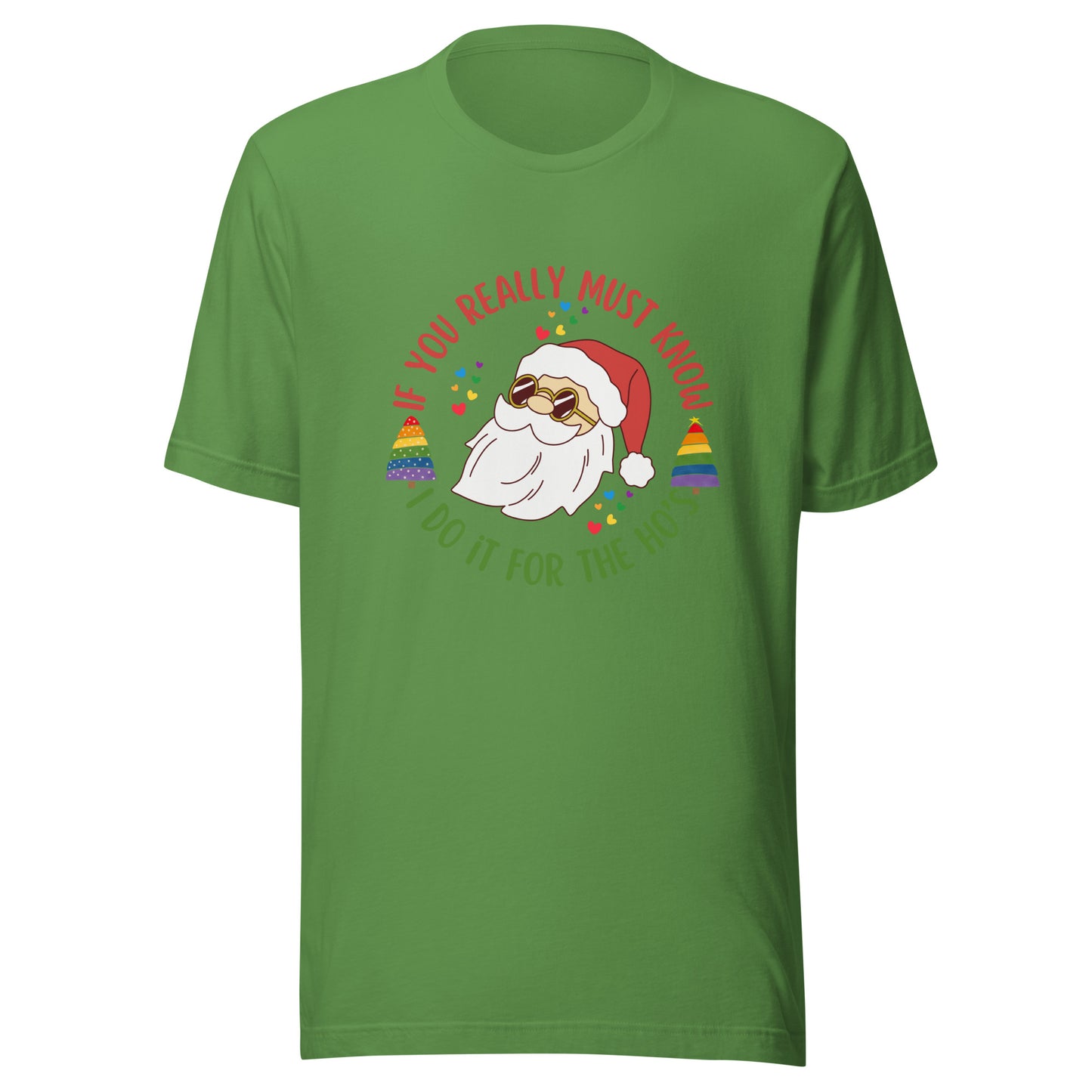 Santa I do it for Unisex t-shirt