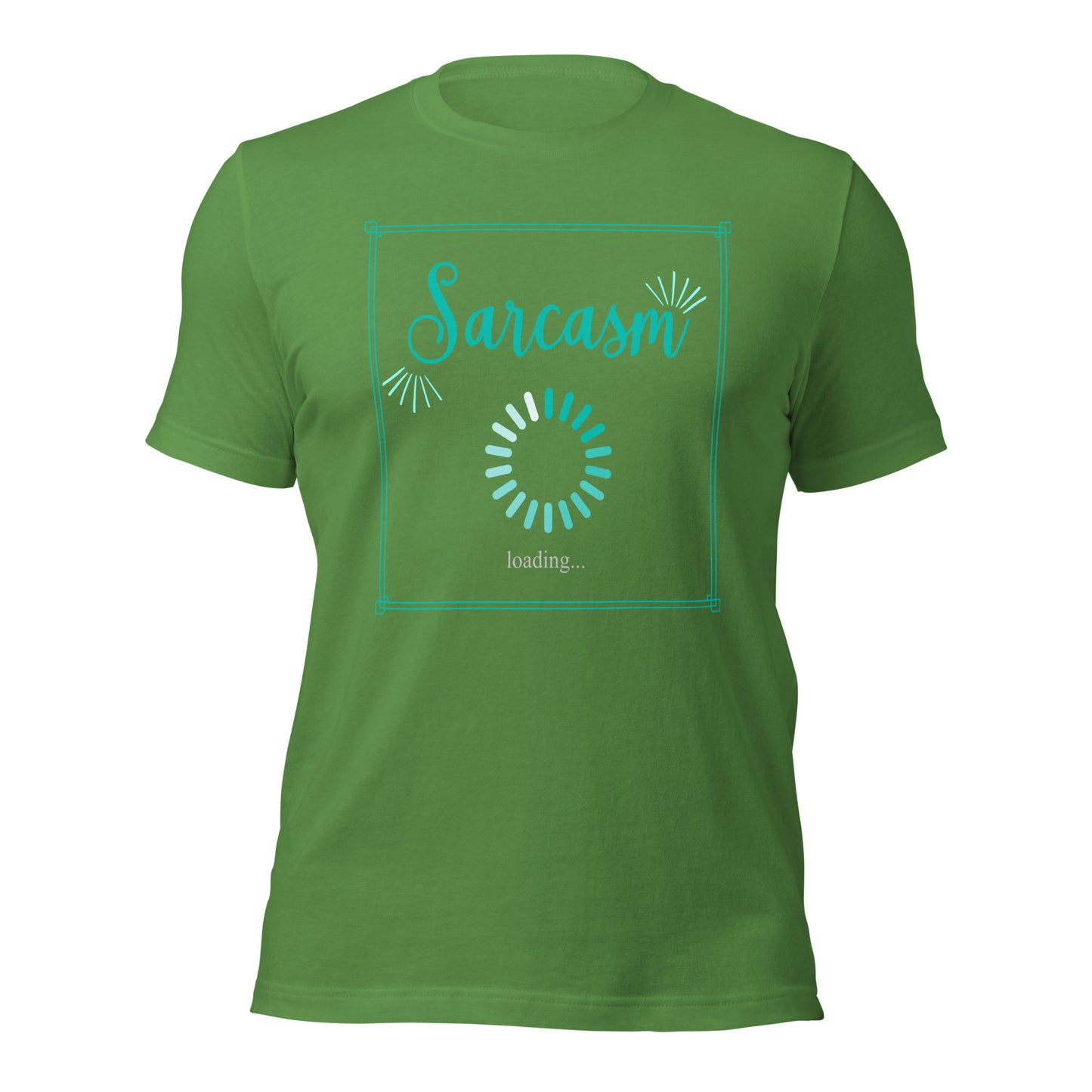 Sarcasm loading Unisex t-shirt