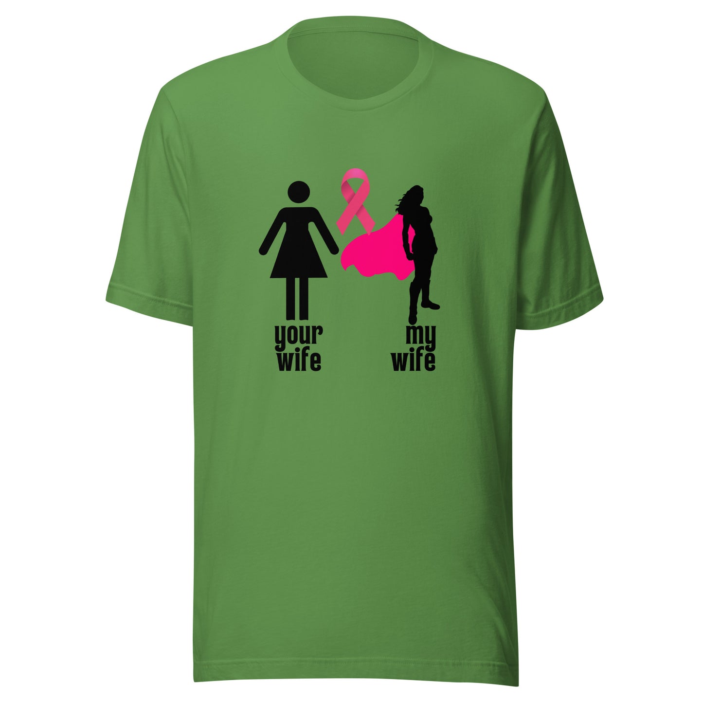 Your Wife My Wife Unisex t-shirt
