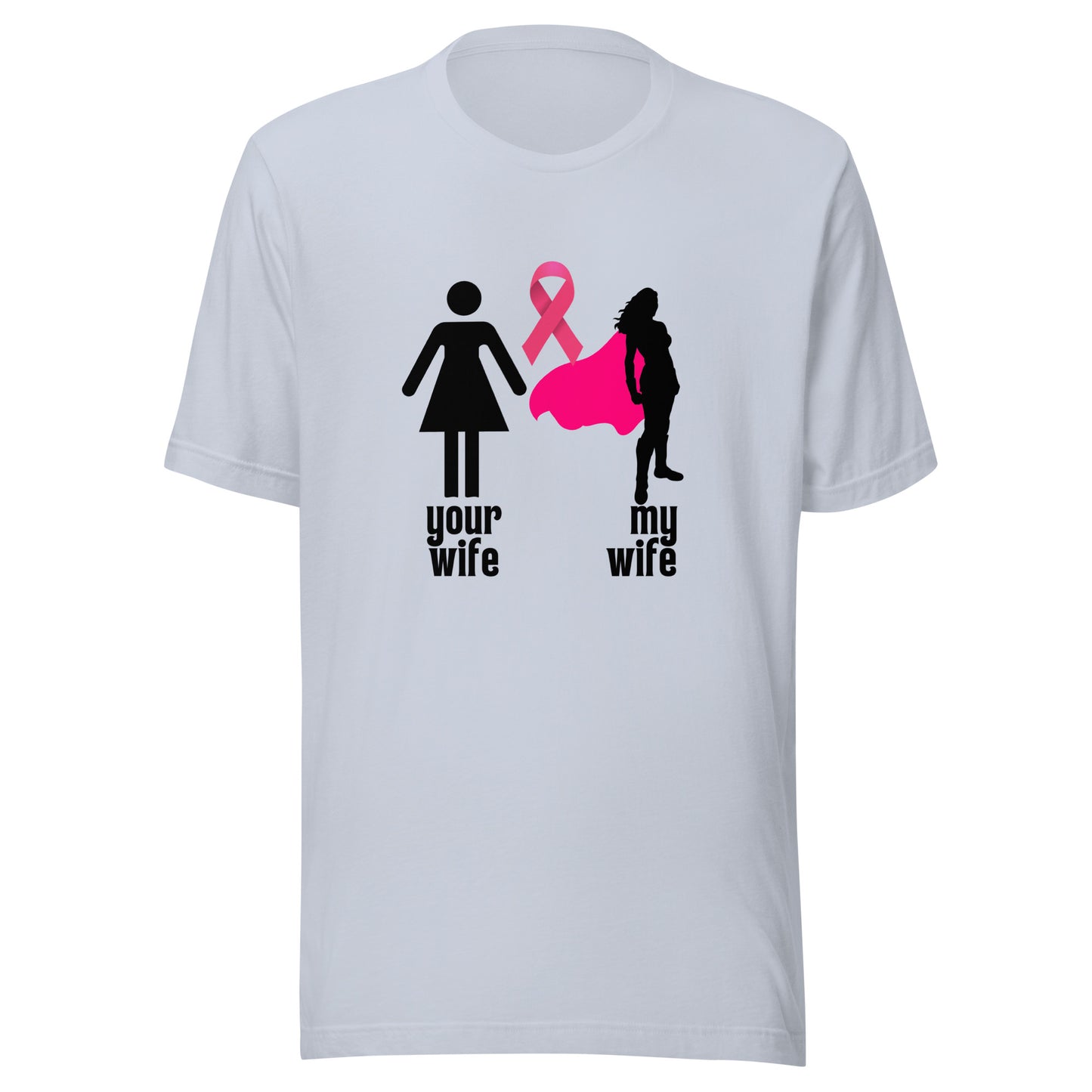 Your Wife My Wife Unisex t-shirt