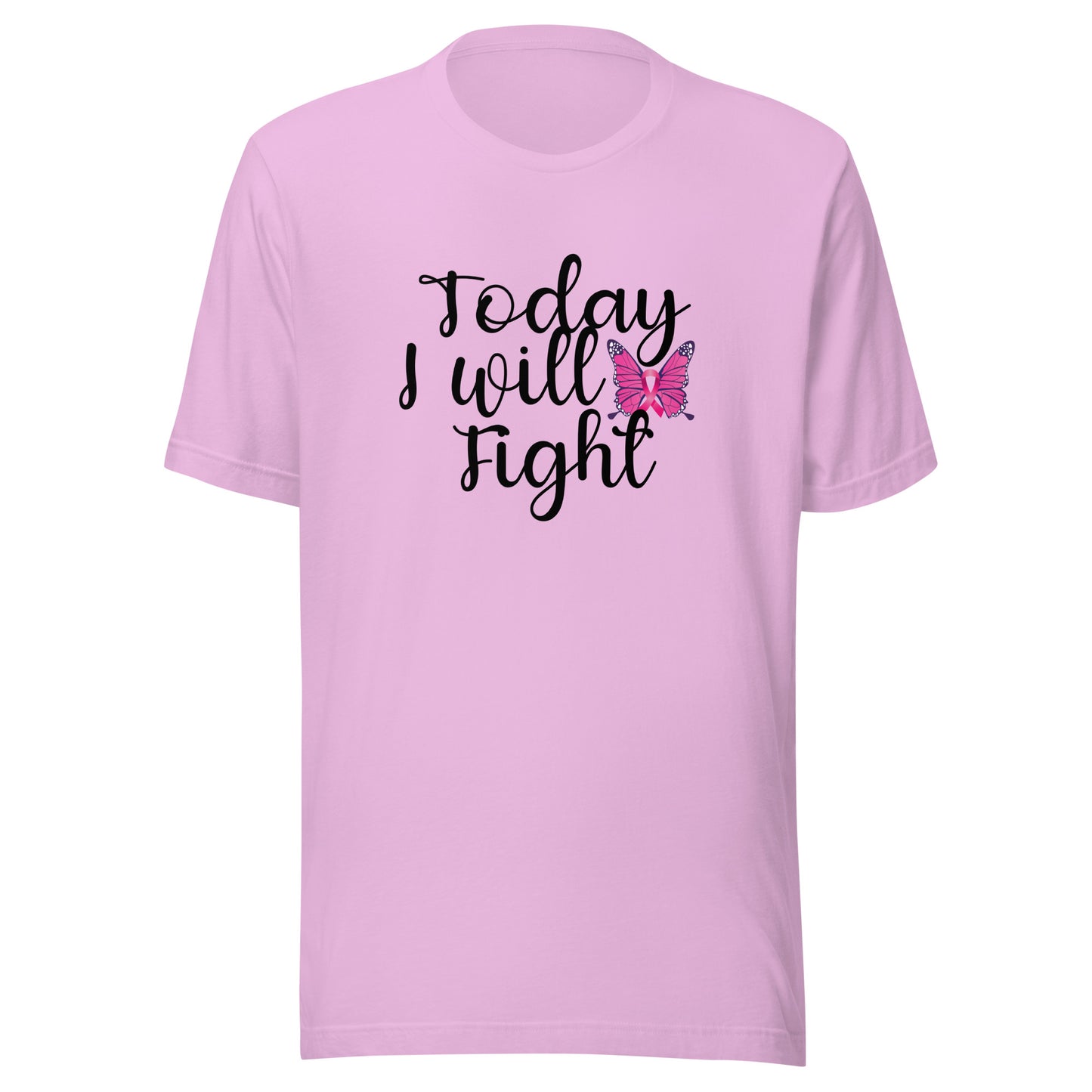 Today I will fight Unisex t-shirt