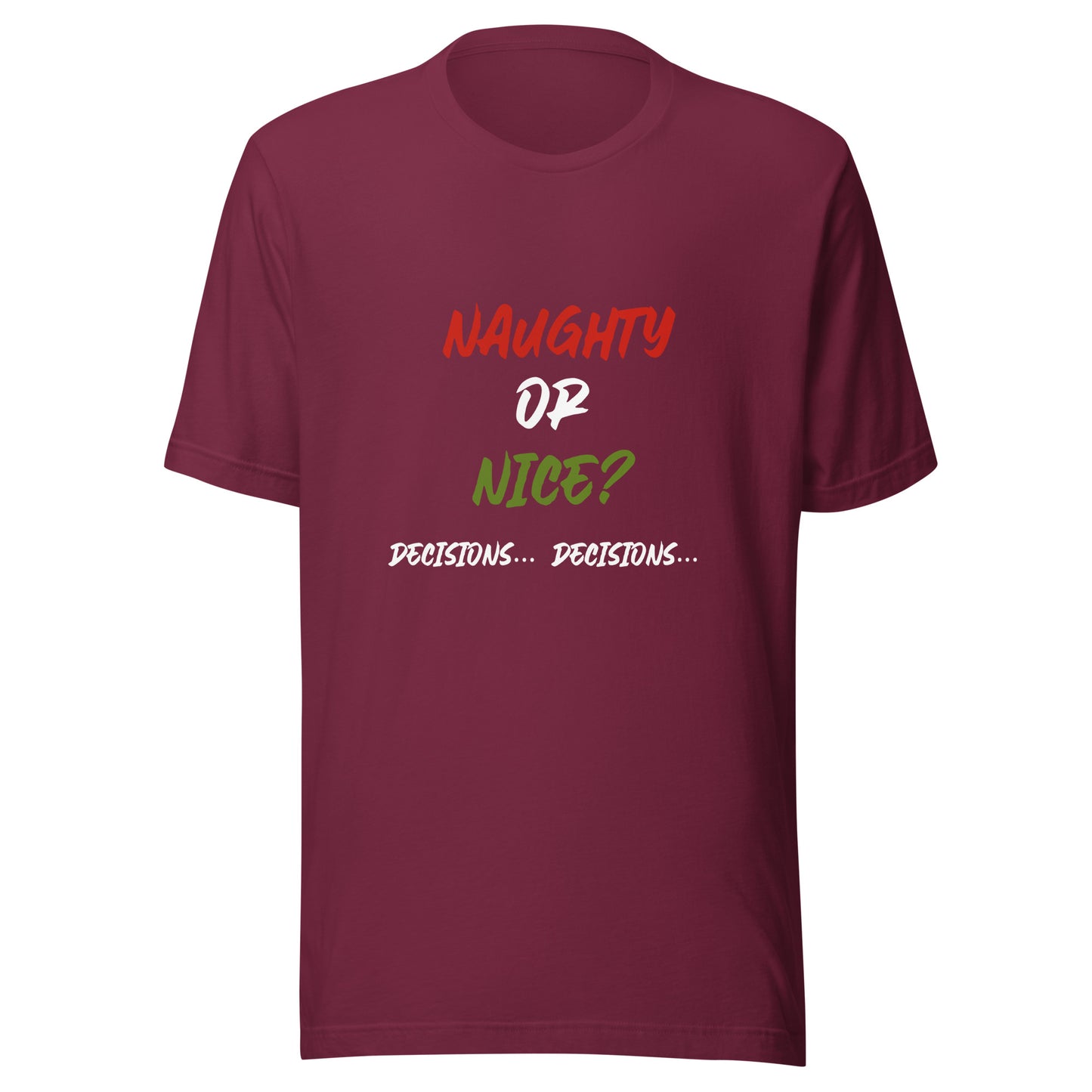 Naughty or nice Unisex t-shirt