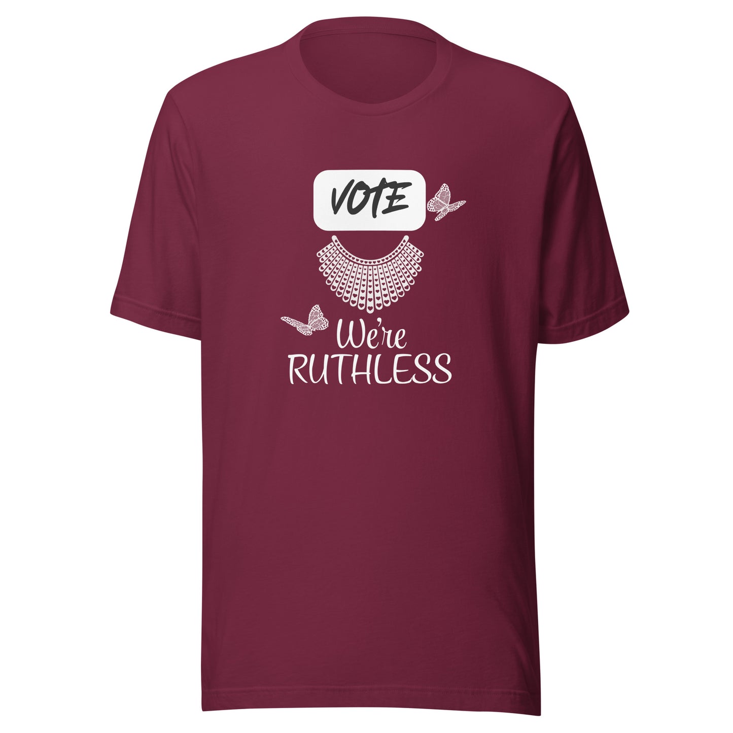 Vote we’re ruthless Unisex t-shirt