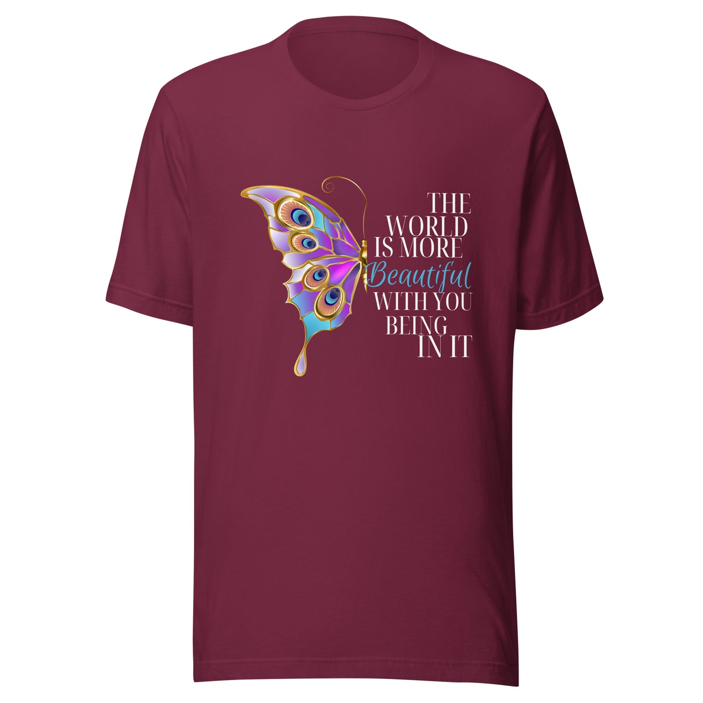 The world is beautiful Unisex t-shirt