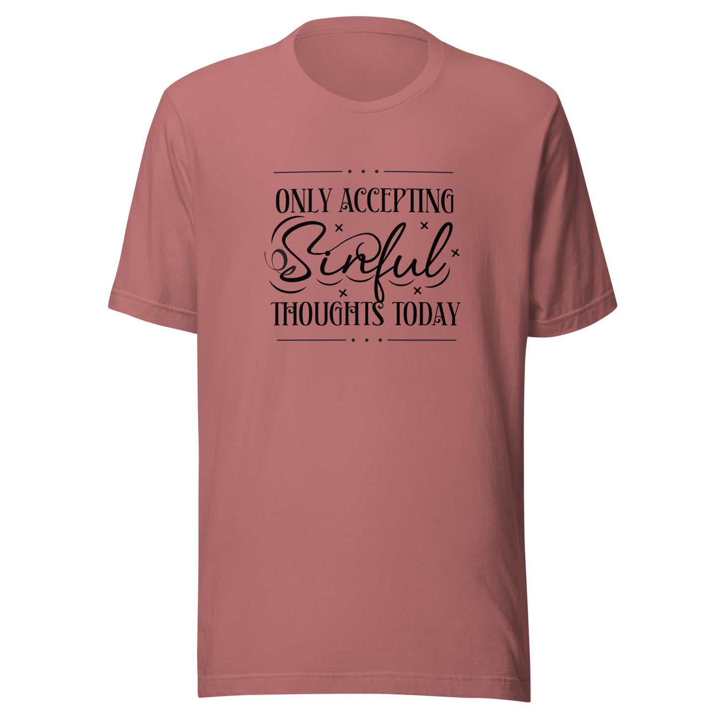 Only accepting Unisex t-shirt