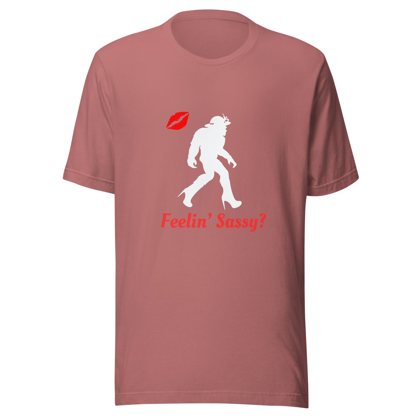 Feelin sassy Unisex t-shirt