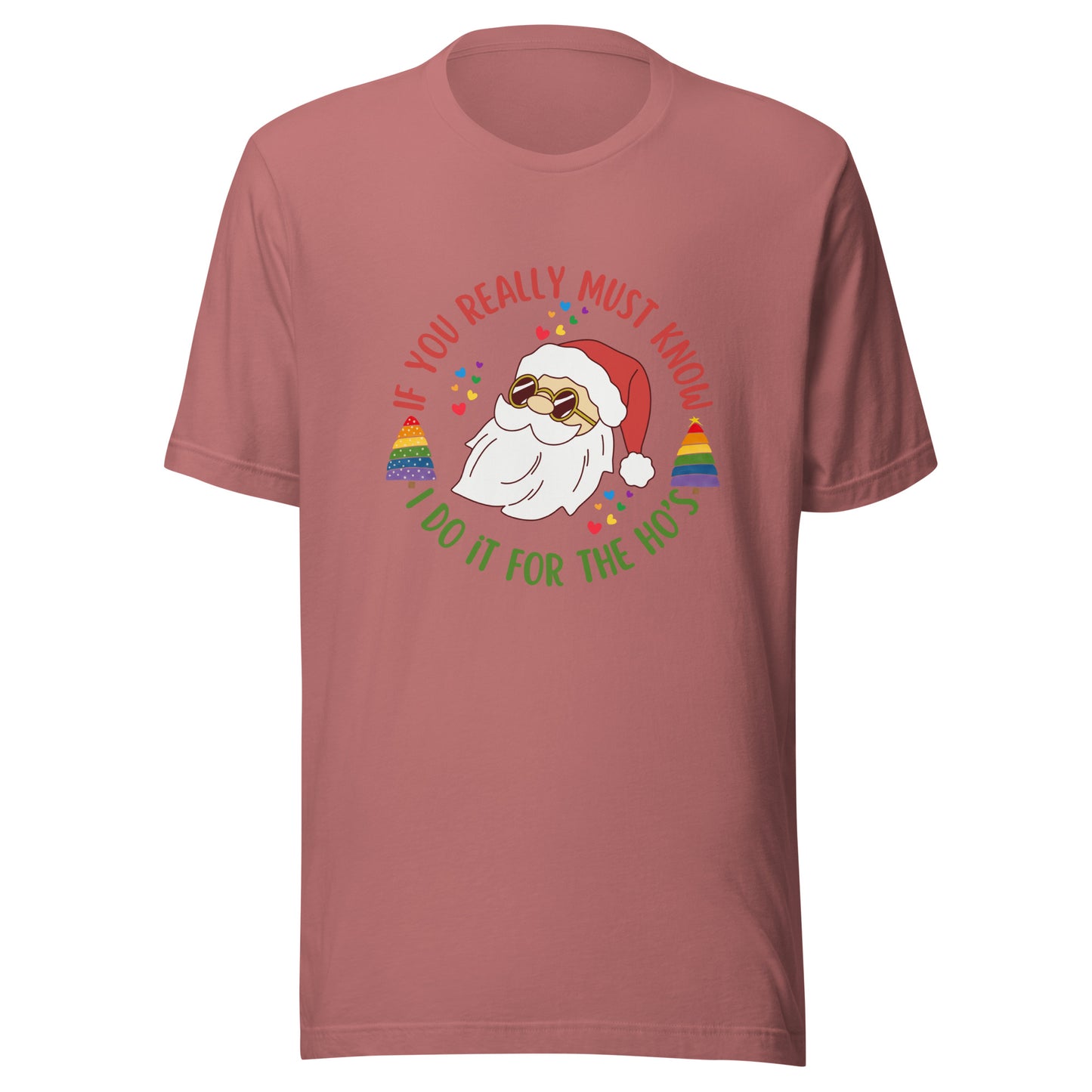 Santa I do it for Unisex t-shirt