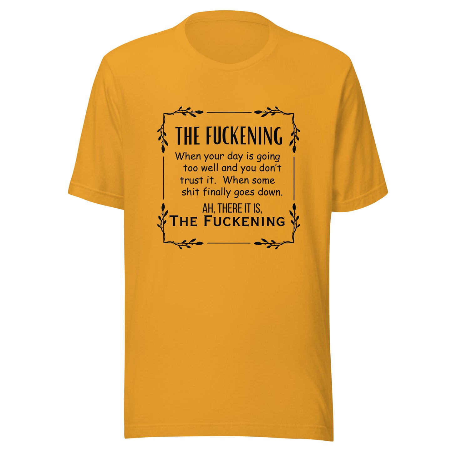 The fuckening Unisex t-shirt
