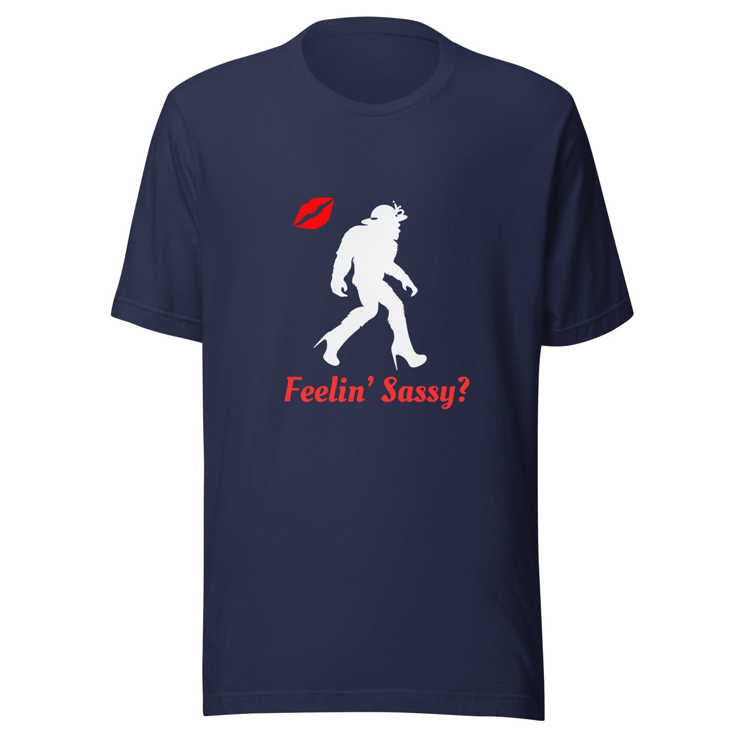 Feelin sassy Unisex t-shirt