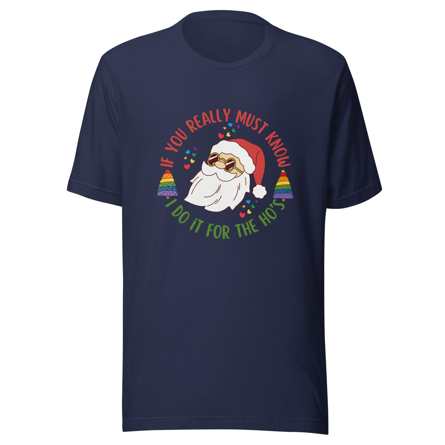 Santa I do it for Unisex t-shirt