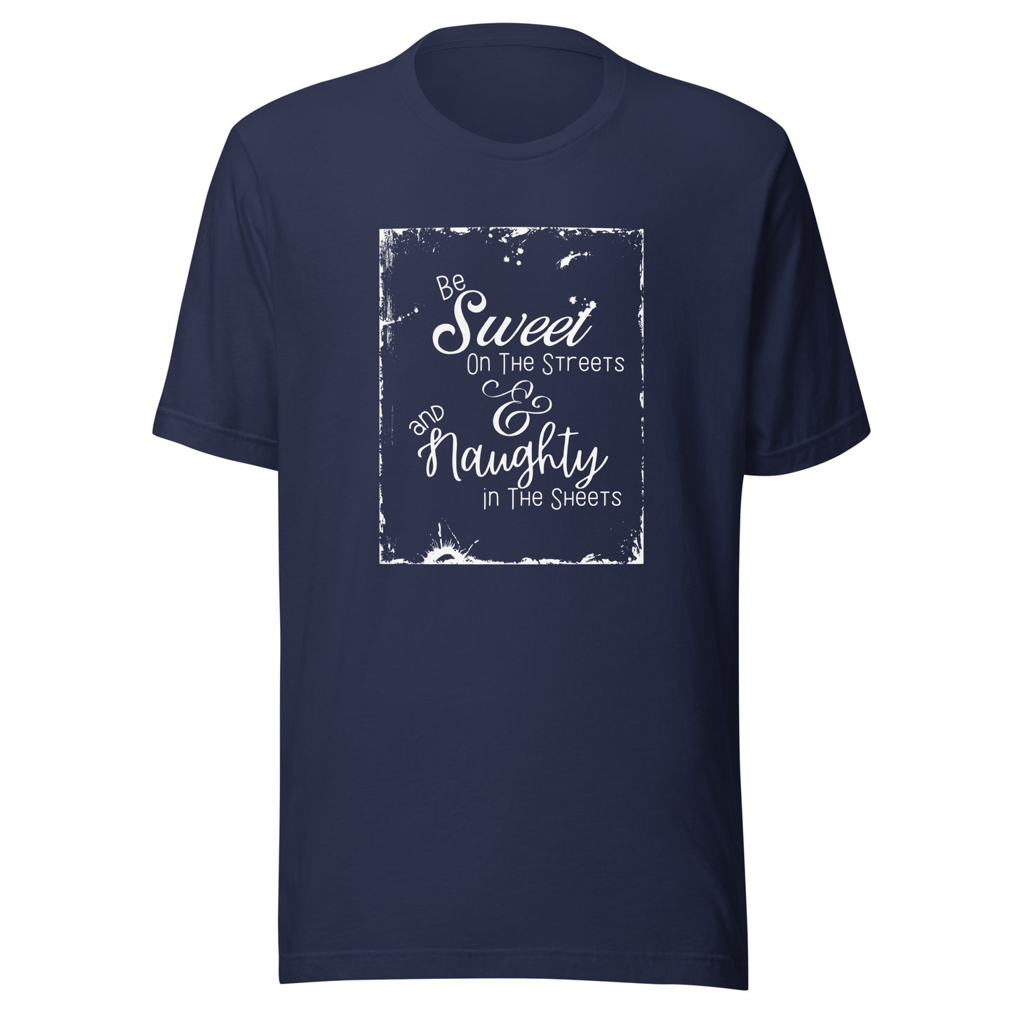 Be sweet Unisex t-shirt