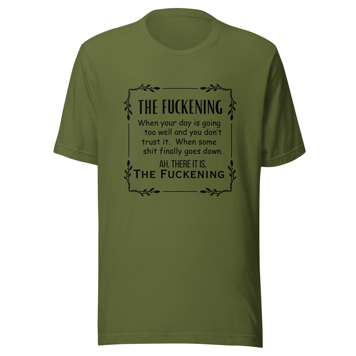 The fuckening Unisex t-shirt