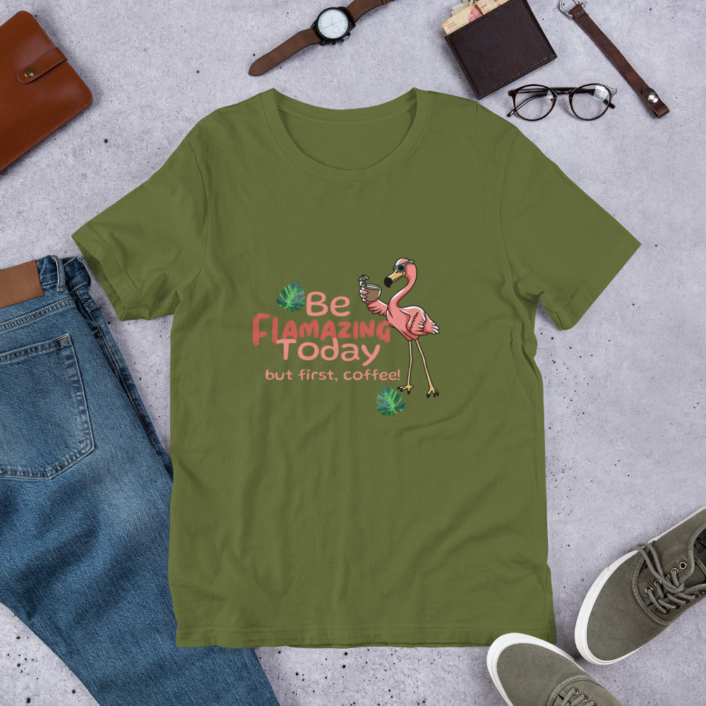 Be flamazing Unisex t-shirt