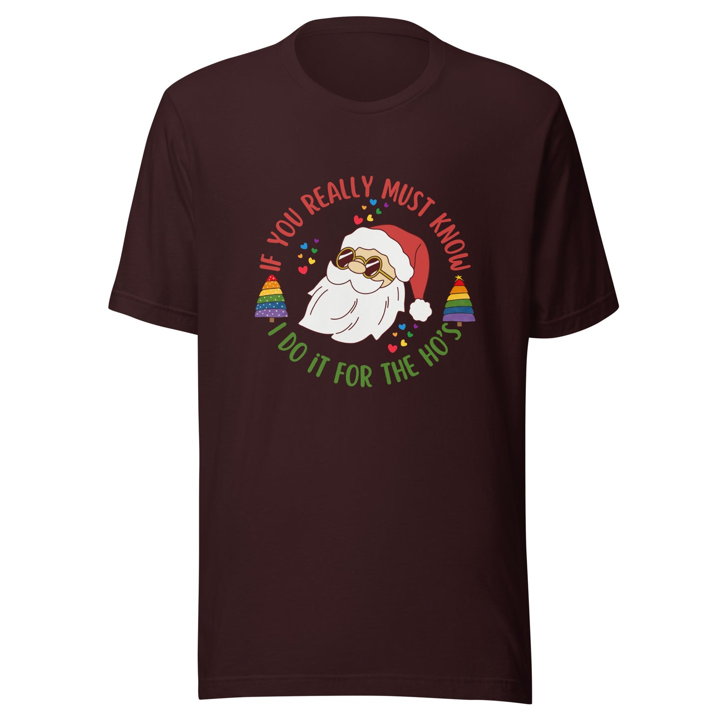 Santa I do it for Unisex t-shirt