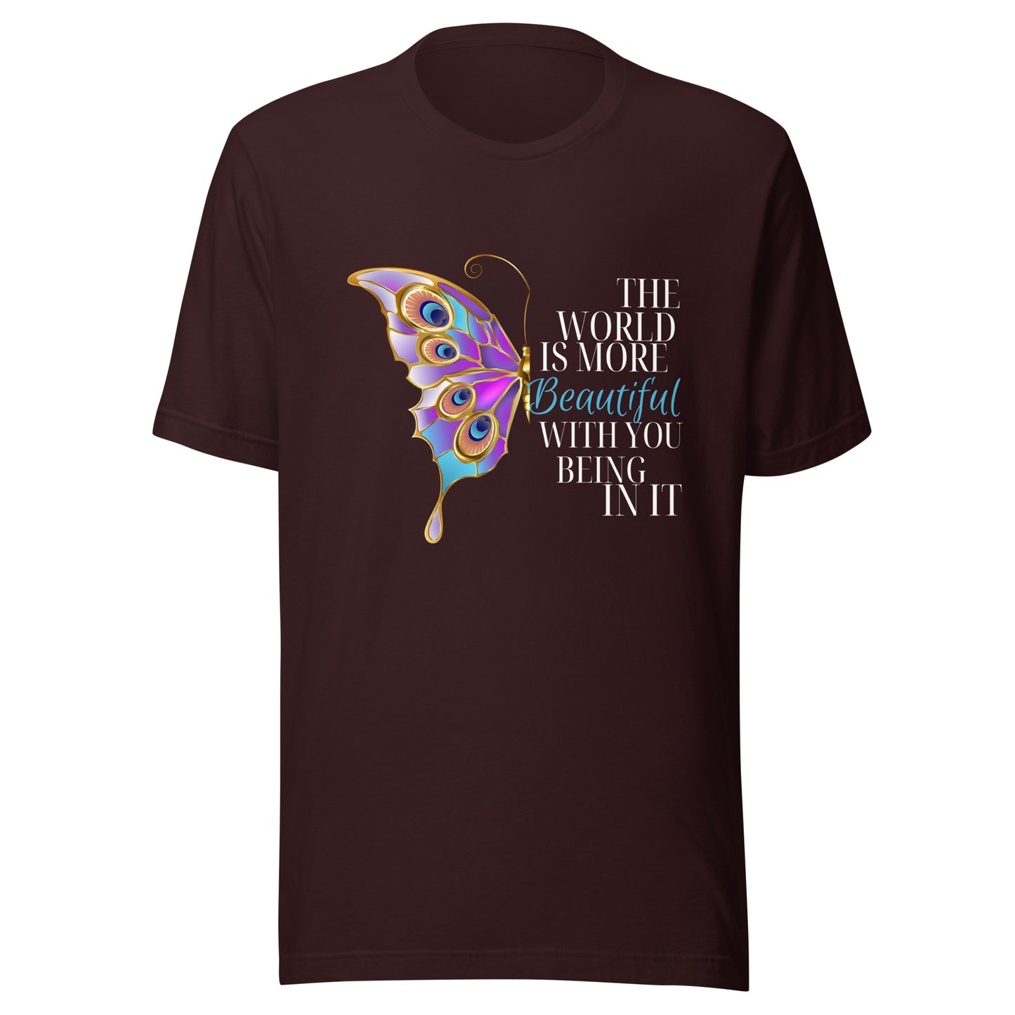 The world is beautiful Unisex t-shirt