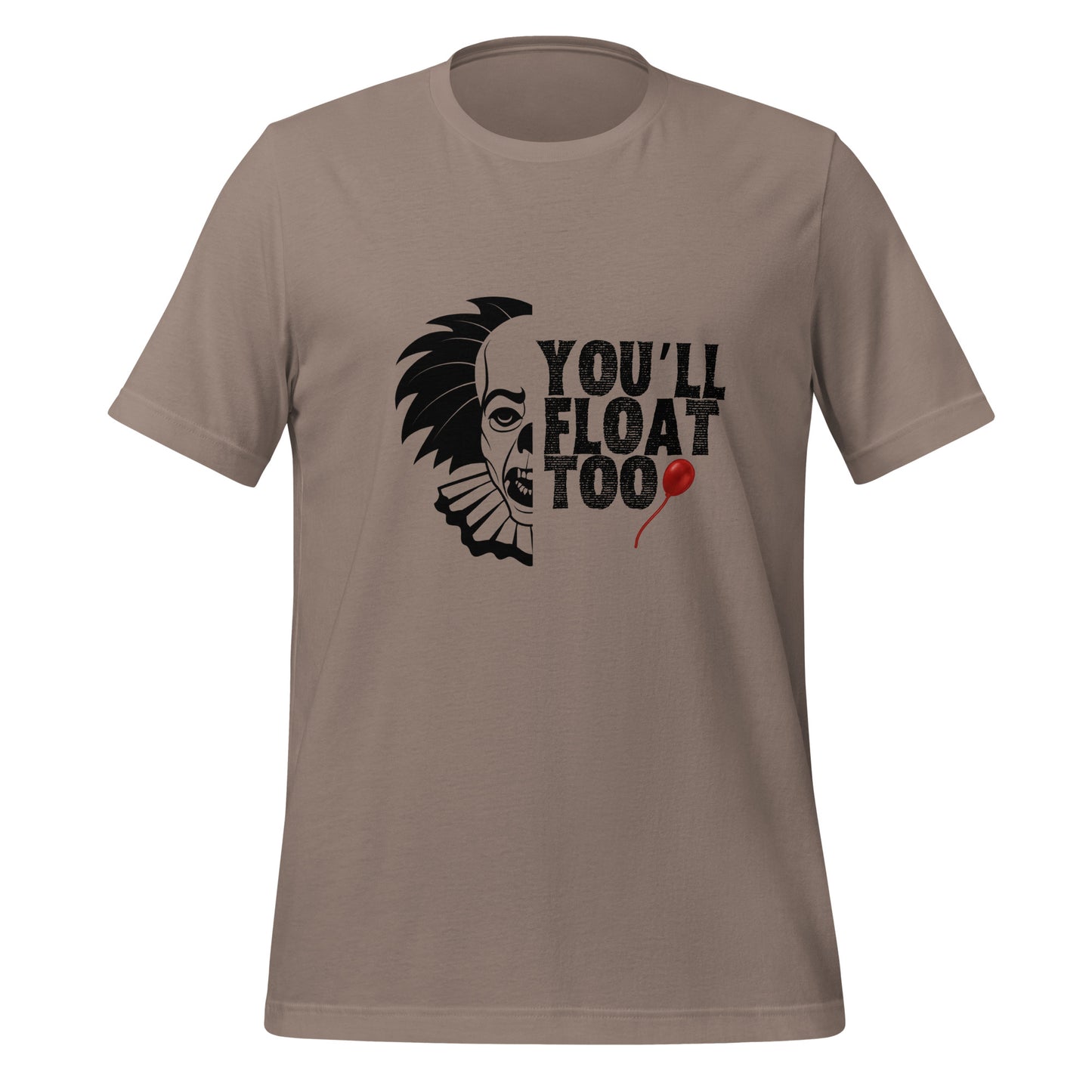 You’ll float Unisex t-shirt