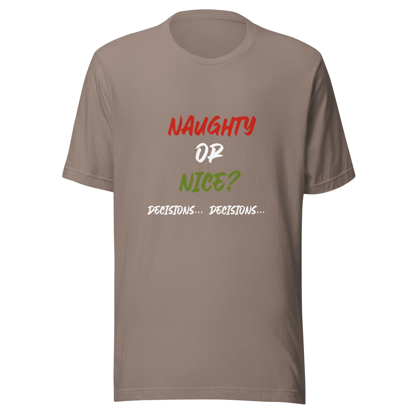 Naughty or nice Unisex t-shirt