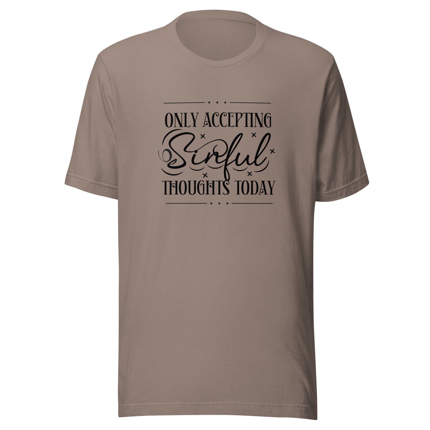 Only accepting Unisex t-shirt