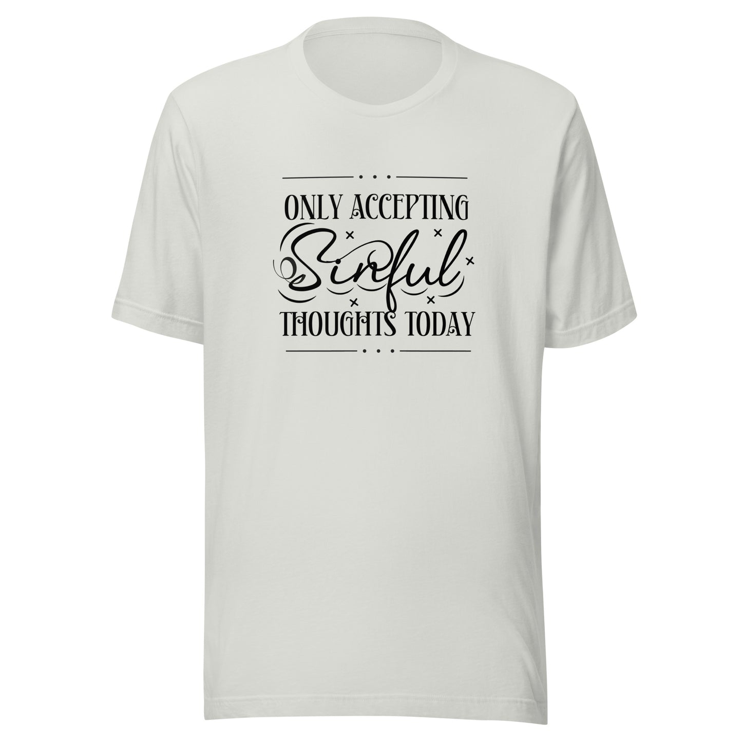 Only accepting Unisex t-shirt