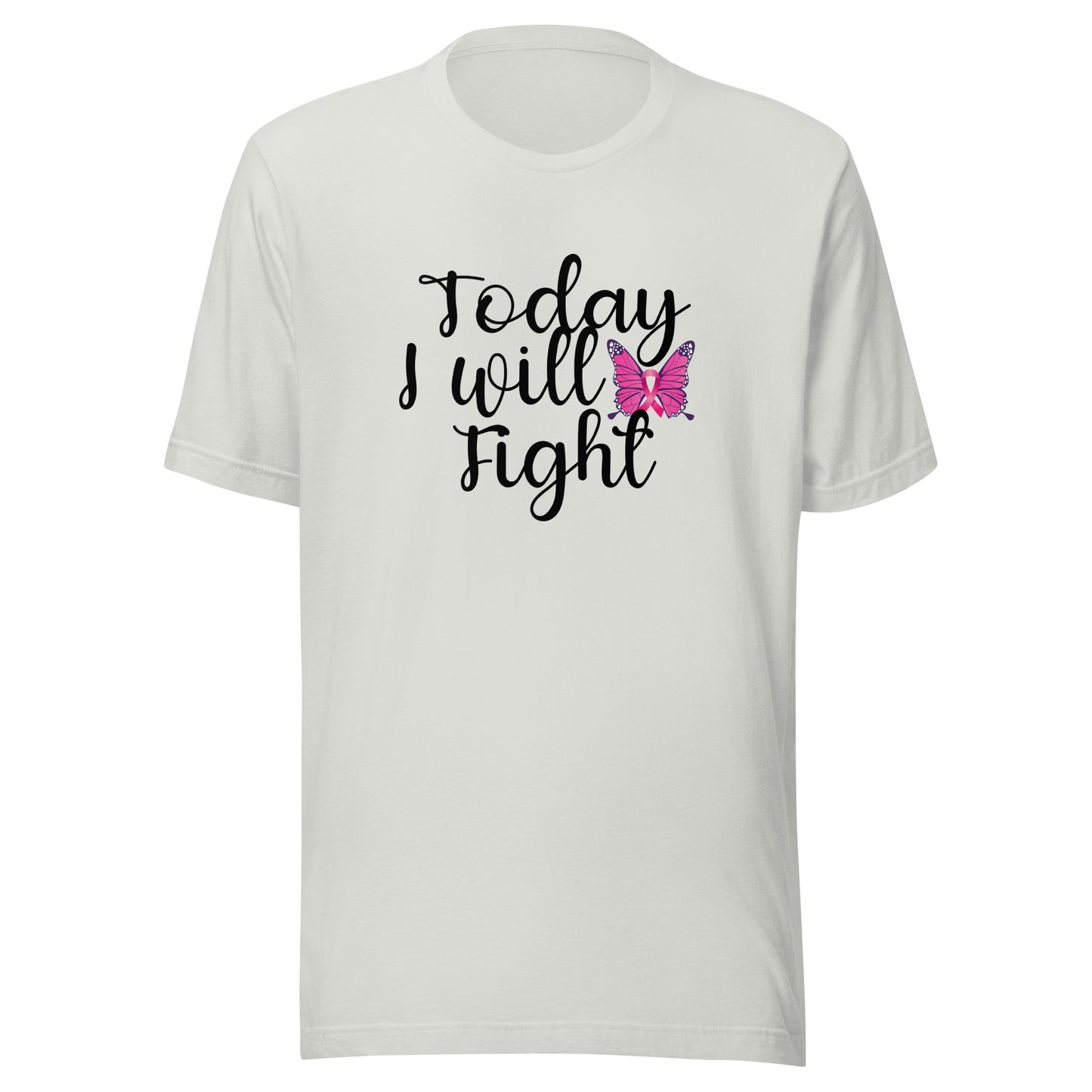 Today I will fight Unisex t-shirt
