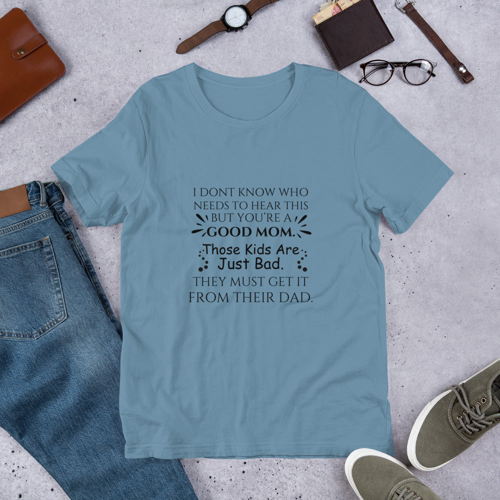 Good Mom Unisex t-shirt
