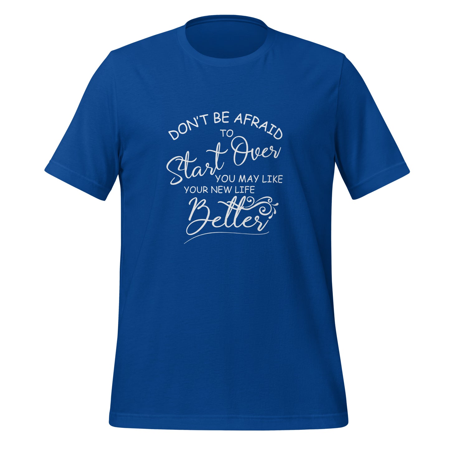 Don’t be afraid Unisex t-shirt
