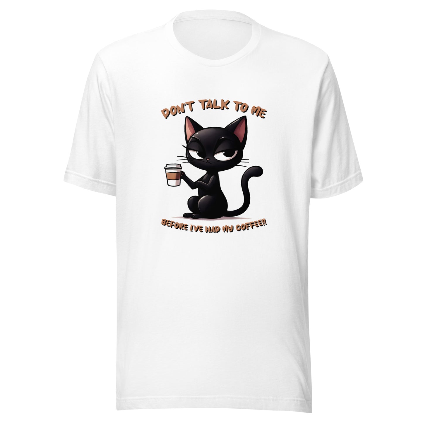 Don’t talk to me Unisex t-shirt
