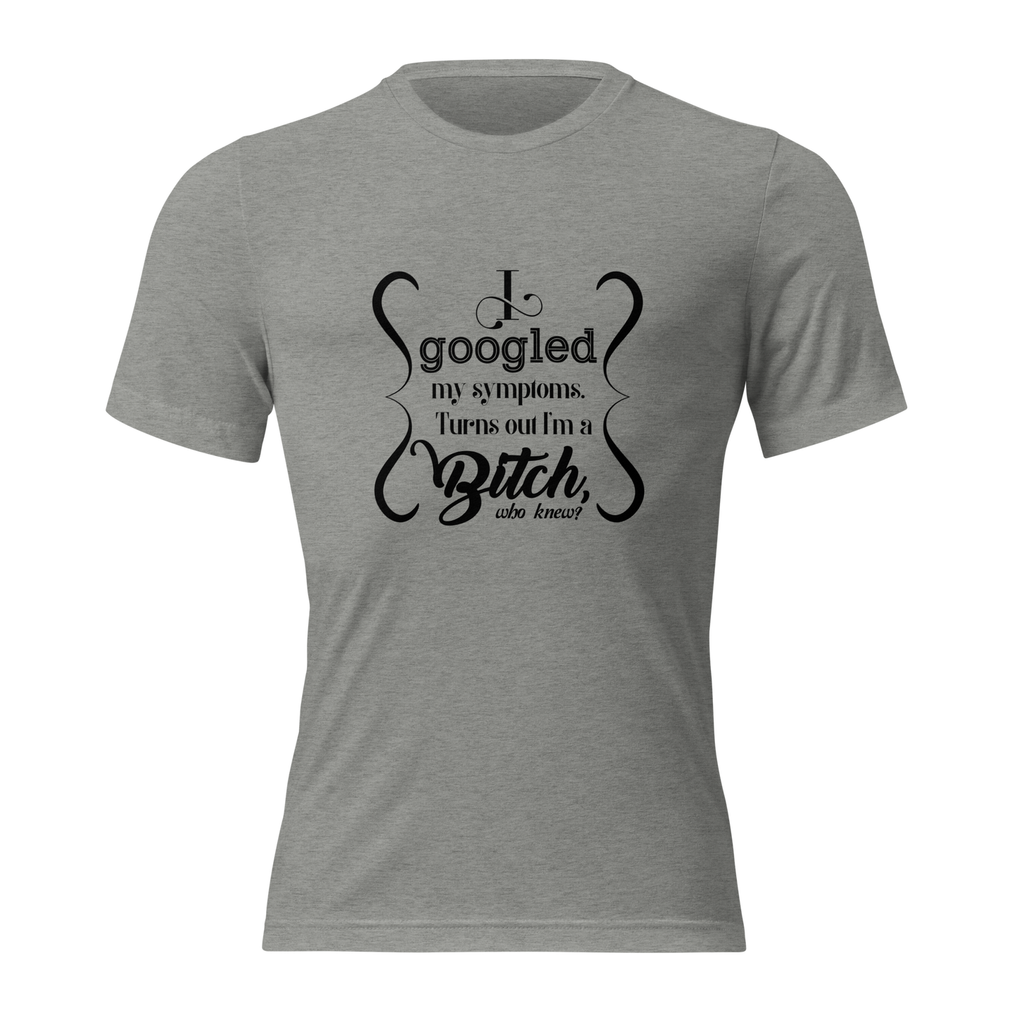 I’m a bitch Short sleeve t-shirt