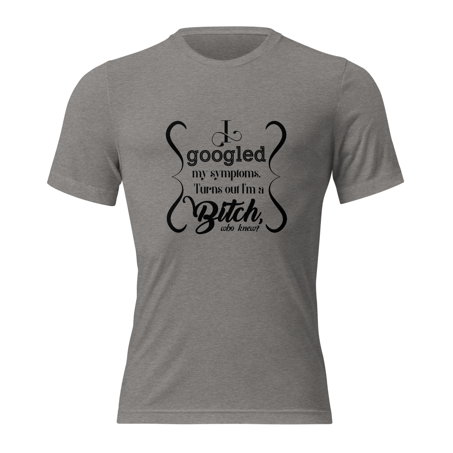 I’m a bitch Short sleeve t-shirt