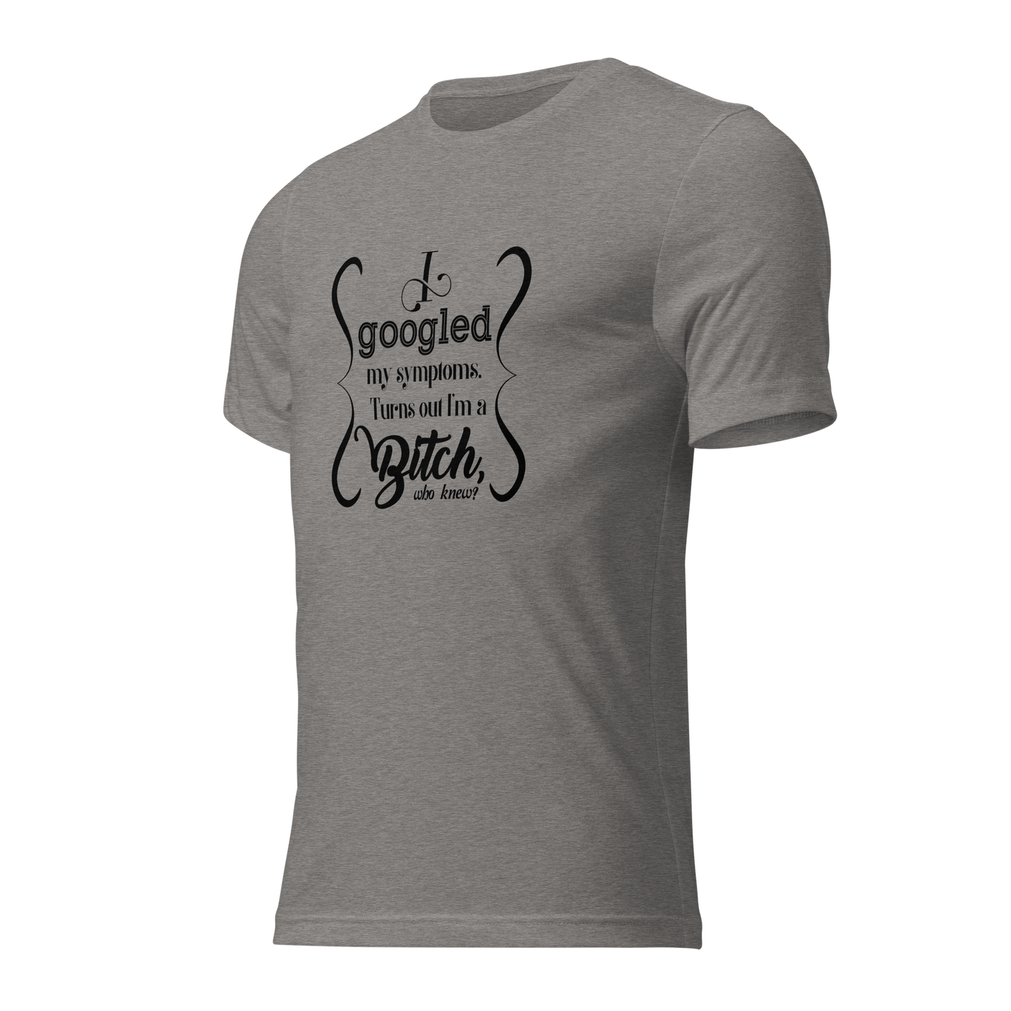 I’m a bitch Short sleeve t-shirt